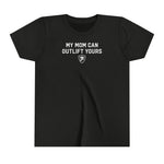 "MY MOM CAN OUTLIFT YOURS" Youth Tee