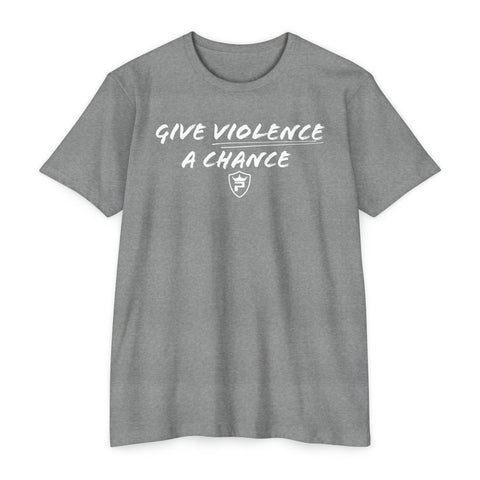 Give Violence A Chance - Gift for Entrepreneurs, Inspirational Apparel, Casual Wear, Back to School, [...]