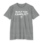 Built For Conflict - Gift for Entrepreneurs, Inspirational Apparel, Casual Wear, Back to School, [...]