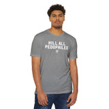 KILL ALL PEDOPHILES T-shirt