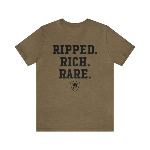 RIPPED. RICH. RARE. T-Shirt