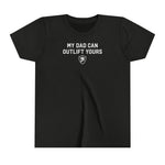 "MY DAD CAN OUTLIFT YOURS" Youth Tee
