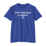 Give Violence A Chance - Gift for Entrepreneurs, Inspirational Apparel, Casual Wear, Back to School, [...]