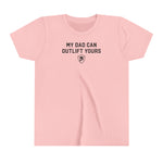 "MY DAD CAN OUTLIFT YOURS" Youth Tee