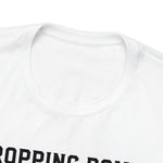 DROPPING BOMBS. T-Shirt