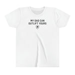"MY DAD CAN OUTLIFT YOURS" Youth Tee