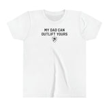 "MY DAD CAN OUTLIFT YOURS" Youth Tee