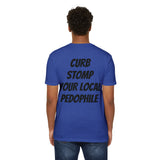 Graphic T-Shirt — “Give Violence a Chance” / Back: “Curb Stomp Your Local Pedophile”