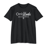 OnlyHands Bare Knuckle Fighting - Gift for Entrepreneurs, Inspirational Apparel, Casual Wear, Back to School, [...]