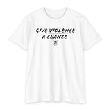 Give Violence A Chance - Gift for Entrepreneurs, Inspirational Apparel, Casual Wear, Back to School, [...]