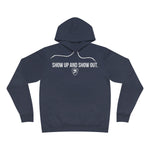SHOW UP AND SHOW OUT Premium Hoodie