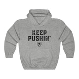 KEEP PUSHIN' Hoodie
