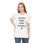 HUSTLE HARD STAY HUMBLE T-Shirt