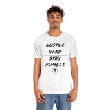 HUSTLE HARD STAY HUMBLE T-Shirt
