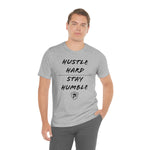 HUSTLE HARD STAY HUMBLE T-Shirt