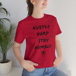 HUSTLE HARD STAY HUMBLE T-Shirt