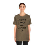 HUSTLE HARD STAY HUMBLE T-Shirt