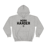 WORK HARD Hoodie
