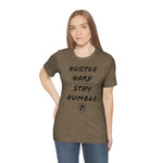 HUSTLE HARD STAY HUMBLE T-Shirt