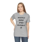 HUSTLE HARD STAY HUMBLE T-Shirt