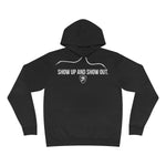 SHOW UP AND SHOW OUT Premium Hoodie
