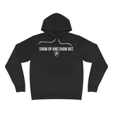 SHOW UP AND SHOW OUT Premium Hoodie