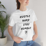 HUSTLE HARD STAY HUMBLE T-Shirt