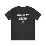 DIFFERENT BREED T-Shirt