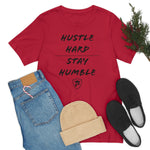 HUSTLE HARD STAY HUMBLE T-Shirt