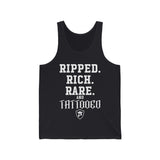 RIPPED. RICH. RARE AND TATTOOED Tank