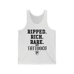 RIPPED. RICH. RARE AND TATTOOED Tank