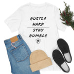 HUSTLE HARD STAY HUMBLE T-Shirt