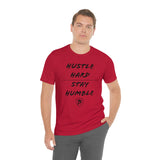 HUSTLE HARD STAY HUMBLE T-Shirt