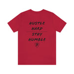 HUSTLE HARD STAY HUMBLE T-Shirt