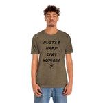 HUSTLE HARD STAY HUMBLE T-Shirt