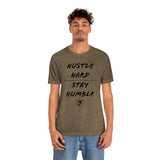HUSTLE HARD STAY HUMBLE T-Shirt