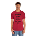 HUSTLE HARD STAY HUMBLE T-Shirt