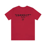 CORRECT T-SHIRT