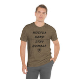HUSTLE HARD STAY HUMBLE T-Shirt
