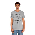 HUSTLE HARD STAY HUMBLE T-Shirt