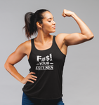 Women's "F$#! Your Excuses" Tank Top
